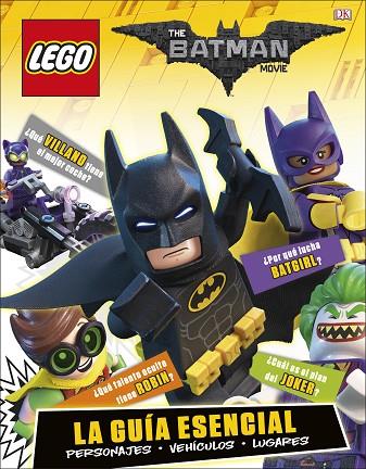 LEGO BATMAN LA PELÍCULA LA GUÍA ESENCIAL | 9780241303344 | AA. VV. | Llibreria Online de Vilafranca del Penedès | Comprar llibres en català