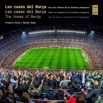 LES CASES DEL BARÇA / LAS CASAS DEL BARÇA / THE HOMES OF BARÇA | 9788410378117 | PORTA, FREDERIC/TOMÁS, MANUEL | Llibreria L'Odissea - Libreria Online de Vilafranca del Penedès - Comprar libros