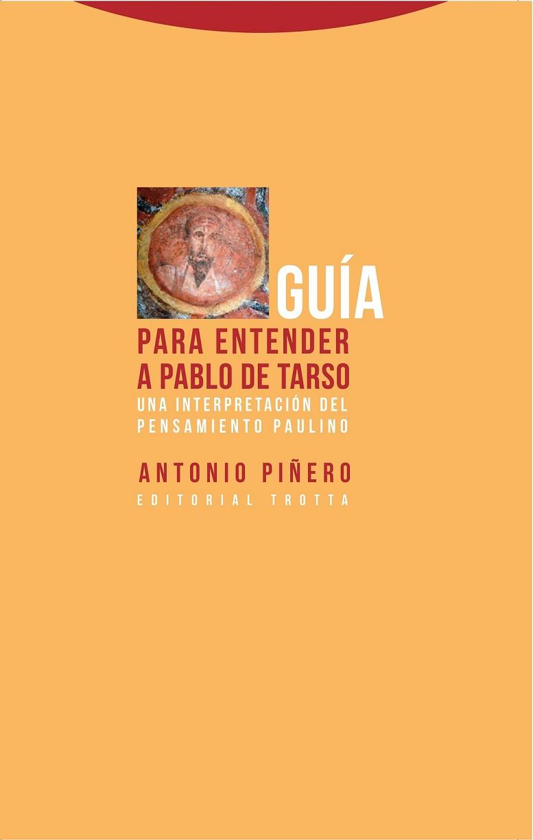 GUÍA PARA ENTENDER A PABLO DE TARSO | 9788498795868 | PIÑERO SÁENZ, ANTONIO | Llibreria Online de Vilafranca del Penedès | Comprar llibres en català