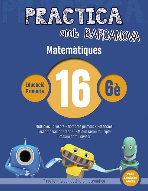 PRACTICA AMB BARCANOVA MATEMÀTIQUES 16 | 9788448945657 | Llibreria Online de Vilafranca del Penedès | Comprar llibres en català