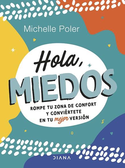 HOLA MIEDOS | 9788411190428 | POLER, MICHELLE | Llibreria L'Odissea - Libreria Online de Vilafranca del Penedès - Comprar libros