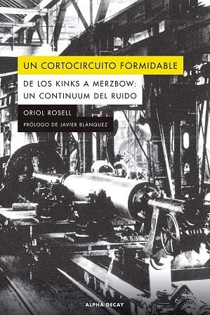 UN CORTOCIRCUITO FORMIDABLE | 9788412797060 | ROSELL COSTA, ORIOL | Llibreria Online de Vilafranca del Penedès | Comprar llibres en català