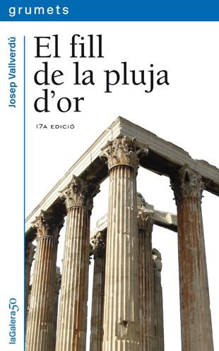 EL FILL DE LA PLUJA D'OR | 9788424681234 | JOSEP VALLVERDU | Llibreria L'Odissea - Libreria Online de Vilafranca del Penedès - Comprar libros