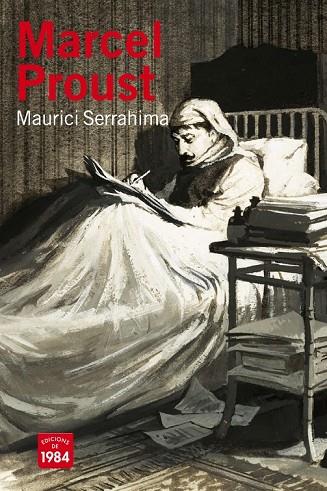 MARCEL PROUST | 9788492440597 | SERRAHIMA, MAURICI | Llibreria L'Odissea - Libreria Online de Vilafranca del Penedès - Comprar libros