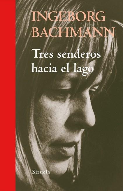 TRES SENDEROS HACIA EL LAGO | 9788498414264 | BACHMANN, INGEBORG | Llibreria Online de Vilafranca del Penedès | Comprar llibres en català