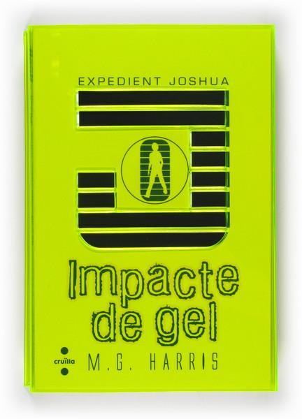 IMPACTE DE GEL EXPEDIENT JOSHUA | 9788466126441 | HARRIS, M G | Llibreria Online de Vilafranca del Penedès | Comprar llibres en català