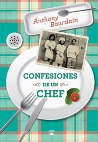 CONFESIONES DE UN CHEF | 9788492966189 | BOURDAIN, ANTHONY | Llibreria Online de Vilafranca del Penedès | Comprar llibres en català