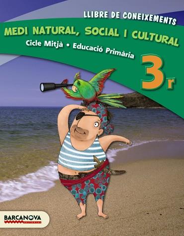 MEDI NATURAL, SOCIAL I CULTURAL 3R CM. LLIBRE DE CONEIXEMENTS (ED. 2013) | 9788448931919 | ORTOLL, CARME/CARRASCO, PAQUITA/SABATÉ, JORDI/SEGURA, FRANCESC/VILLAS, NÚRIA | Llibreria Online de Vilafranca del Penedès | Comprar llibres en català