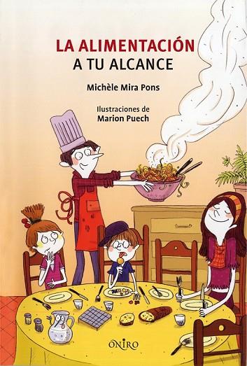 LA ALIMENTACION A TU ALCANCE | 9788497544627 | MIRA PONS, MICHELE | Llibreria L'Odissea - Libreria Online de Vilafranca del Penedès - Comprar libros