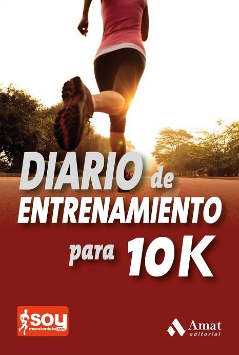 DIARIO DE ENTRENAMIENTO PARA 10K | 9788497357555 | JIMENEZ, CARLOS | Llibreria Online de Vilafranca del Penedès | Comprar llibres en català