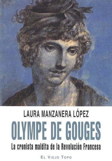 OLYMPE DE GOUGES LA CRONISTA MALDITA DE LA REVOLUCION FRANCE | 9788492616756 | MANZANERA LOPEZ, LAURA | Llibreria L'Odissea - Libreria Online de Vilafranca del Penedès - Comprar libros