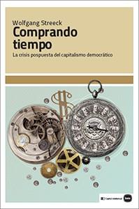 COMPRANDO TIEMPO | 9788415917267 | STREECK, WOLFGANG | Llibreria L'Odissea - Libreria Online de Vilafranca del Penedès - Comprar libros