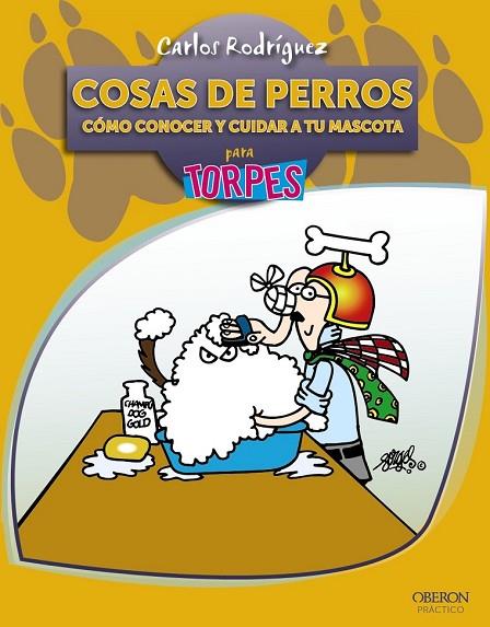 COSAS DE PERROS COMO CONOCER Y CUIDAR A TU MASCOTA | 9788441528598 | RODRIGUEZ RODRIGUEZ, CARLOS (1964- ) | Llibreria Online de Vilafranca del Penedès | Comprar llibres en català