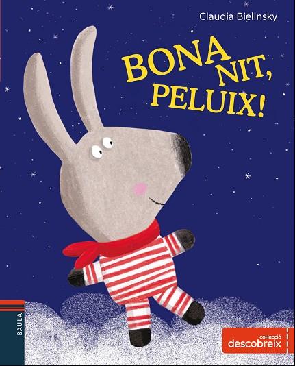 BONA NIT, PELUIX! | 9788447932702 | BIELINSKY, CLAUDIA | Llibreria Online de Vilafranca del Penedès | Comprar llibres en català