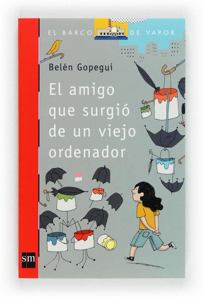 EL AMIGO QUE SURGIO DE UN VIEJO | 9788467559118 | GOPEGUI, BELÉN | Llibreria L'Odissea - Libreria Online de Vilafranca del Penedès - Comprar libros