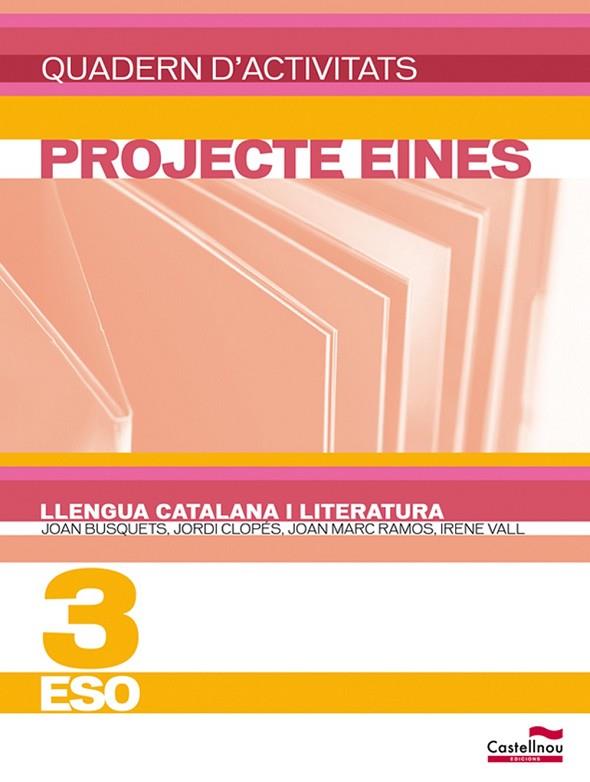 QUADERN DE LLENGUA 3 PROJECTE EINES LLENGUA CATALANA I LITERATURA | 9788498048193 | AA. VV. | Llibreria Online de Vilafranca del Penedès | Comprar llibres en català