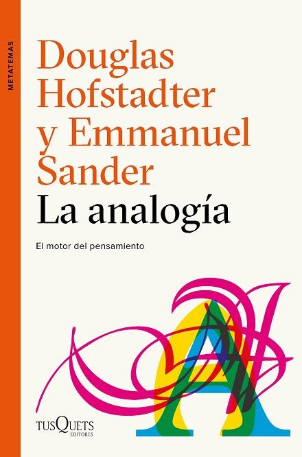 LA ANALOGÍA | 9788490665107 | HOFSTADTER, DOUGLAS R./SANDER, EMMANUEL | Llibreria Online de Vilafranca del Penedès | Comprar llibres en català