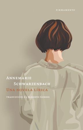 UNA NOVELA LÍRICA | 9788412411478 | SCHWARZENBACH, ANNEMARIE | Llibreria Online de Vilafranca del Penedès | Comprar llibres en català