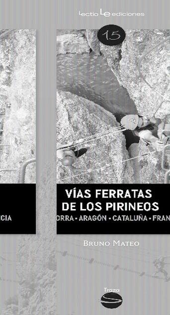 VÍAS FERRATAS DE LOS PIRINEOS | 9788416012213 | MATEO, BRUNO | Llibreria Online de Vilafranca del Penedès | Comprar llibres en català