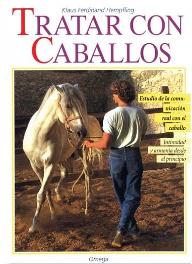 TRATAR CON CABALLOS | 9788428210614 | K.FERDINAND | Llibreria Online de Vilafranca del Penedès | Comprar llibres en català