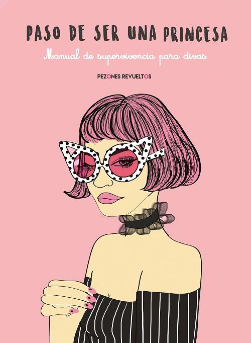 PASO DE SER UNA PRINCESA | 9788416890200 | PEZONES REVUELTOS | Llibreria Online de Vilafranca del Penedès | Comprar llibres en català