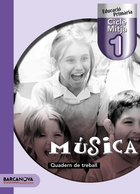 QUADERN MUSICA BARCANOVA 3 PRIMARIA | 9788448922504 | MONTSERRAT, ROSA MARIA | Llibreria L'Odissea - Libreria Online de Vilafranca del Penedès - Comprar libros