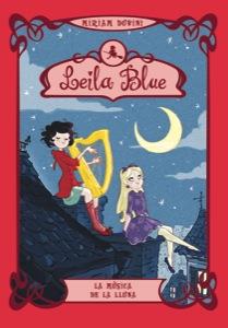 LEILA BLUE 2 LA MUSICA DE LA LLUNA | 9788424641139 | DUBINI, MIRIAM | Llibreria Online de Vilafranca del Penedès | Comprar llibres en català