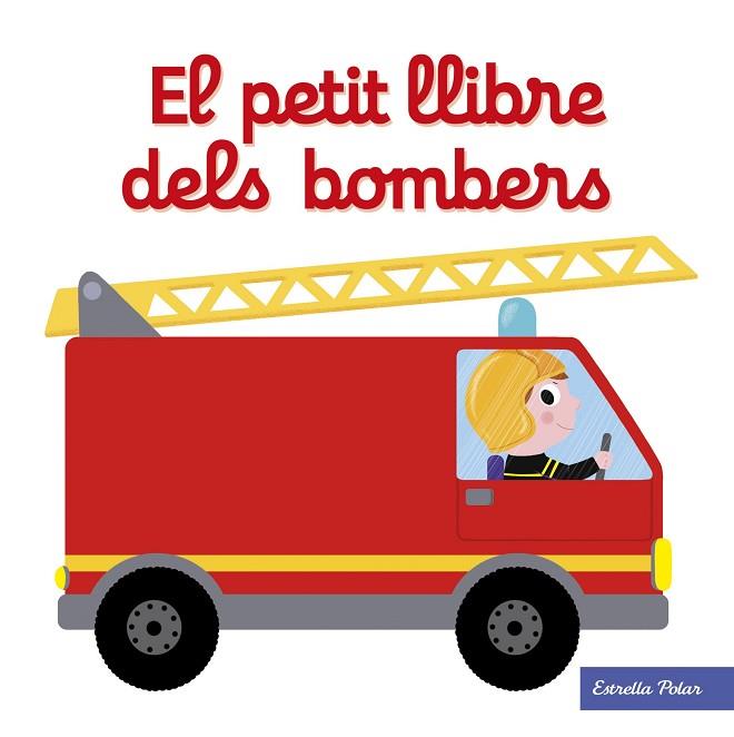 EL PETIT LLIBRE DELS BOMBERS | 9788491374268 | CHOUX, NATHALIE | Llibreria L'Odissea - Libreria Online de Vilafranca del Penedès - Comprar libros