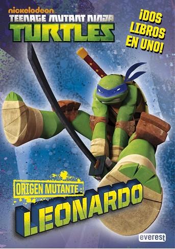 TORTUGAS NINJA ORIGEN MUTANTE LEONARDO/DONATELLO | 9788444169675 | NICKELODEON | Llibreria Online de Vilafranca del Penedès | Comprar llibres en català