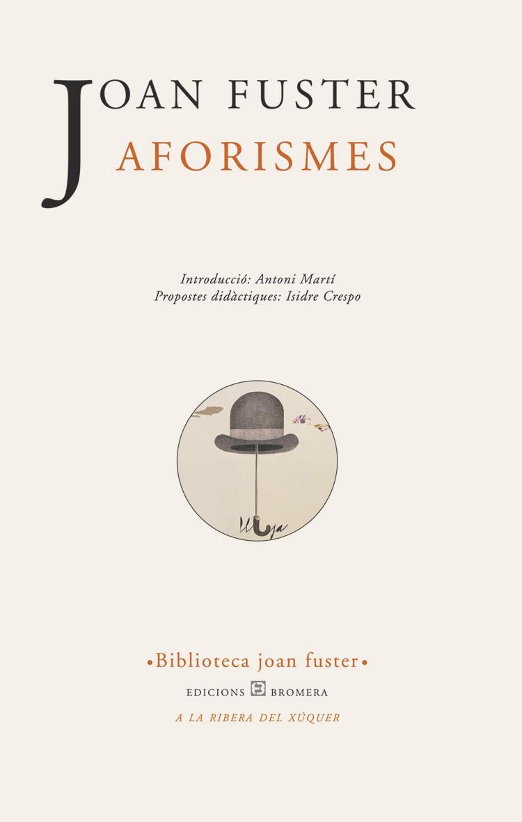 AFORISMES | 9788476605554 | FUSTER, JOAN | Llibreria Online de Vilafranca del Penedès | Comprar llibres en català