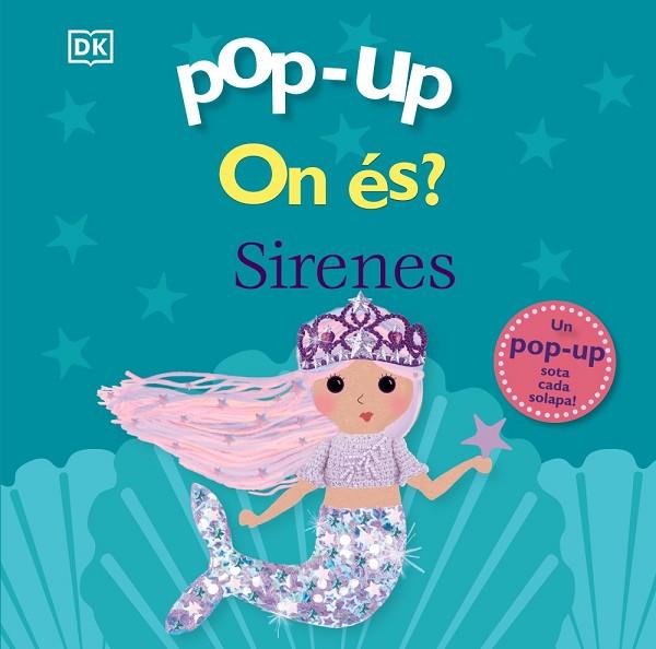 ON ÉS ? SIRENES ( POP-UP ) | 9788413493237 | SIRETT, DAWN | Llibreria Online de Vilafranca del Penedès | Comprar llibres en català