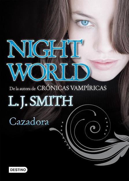 CAZADORA 3 NIGHT WORLD | 9788408098638 | SMITH, L J | Llibreria Online de Vilafranca del Penedès | Comprar llibres en català