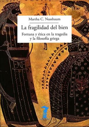 LA FRAGILIDAD DEL BIEN | 9788477743057 | NUSSBAUM, MARTHA CRAVEN | Llibreria Online de Vilafranca del Penedès | Comprar llibres en català