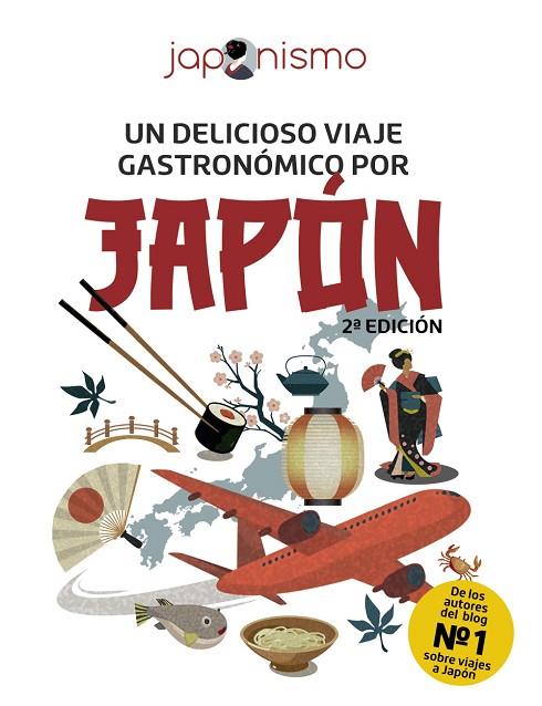 JAPONISMO UN DELICIOSO VIAJE GASTRONÓMICO POR JAPÓN | 9788491587286 | RODRÍGUEZ GÓMEZ, LUIS ANTONIO/TOMÀS AVELLANA, LAURA | Llibreria Online de Vilafranca del Penedès | Comprar llibres en català