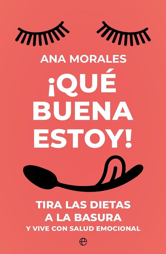 QUÉ BUENA ESTOY ! | 9788413847634 | MORALES, ANA | Llibreria Online de Vilafranca del Penedès | Comprar llibres en català