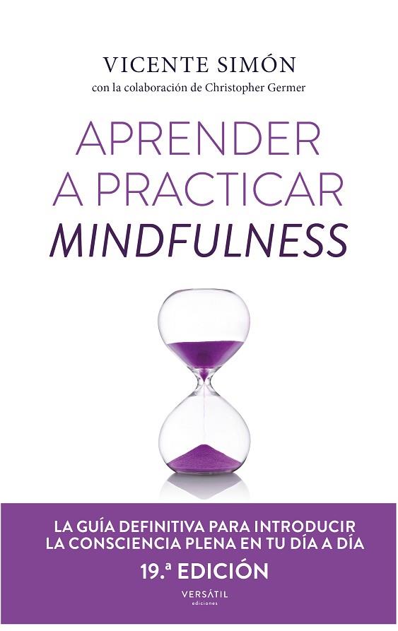 APRENDER A PRACTICAR MINDFULNESS | 9788418883798 | SIMÓN, VICENTE/GERMER, CHRISTOPHER | Llibreria Online de Vilafranca del Penedès | Comprar llibres en català