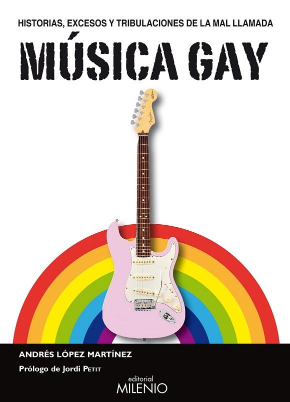 MUSICA GAY | 9788497433532 | LOPEZ MARTINEZ, ANDRES | Llibreria Online de Vilafranca del Penedès | Comprar llibres en català