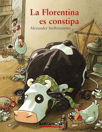 LA FLORENTINA ES CONSTIPA | 9788448929701 | STEFFENSMEIER, ALEXANDER | Llibreria Online de Vilafranca del Penedès | Comprar llibres en català