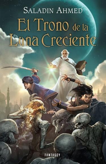 EL TRONO DE LA LUNA CRECIENTE | 9788415831198 | AHMED, SALADIN | Llibreria Online de Vilafranca del Penedès | Comprar llibres en català