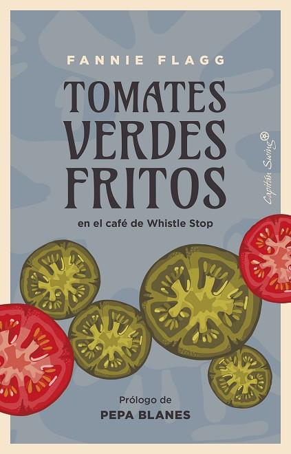 TOMATES VERDES FRITOS | 9788412779998 | FLAGG, FANNIE | Llibreria Online de Vilafranca del Penedès | Comprar llibres en català