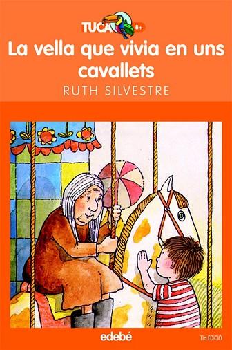 LA VELLA QUE VIVIA EN UNS CAVALLETS | 9788423675845 | SILVESTRE, RUTH | Llibreria Online de Vilafranca del Penedès | Comprar llibres en català