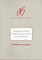 IDENTIDADES, ACTITUDES Y ESTEREOTIPOS EN LA ESPAÑA DE LAS AUTONOMÍAS | 9788474762358 | SANGRADOR GARCÍA, JOSÉ LUIS | Llibreria Online de Vilafranca del Penedès | Comprar llibres en català