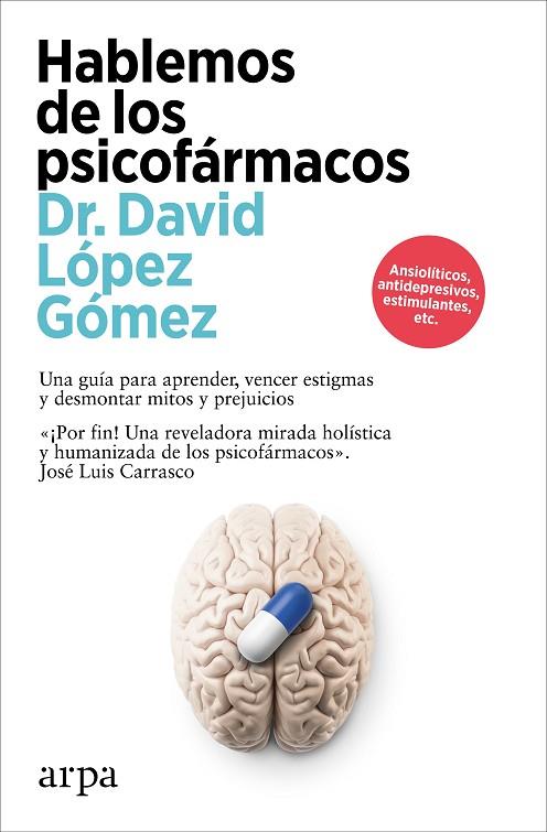 HABLEMOS DE LOS PSICOFÁRMACOS | 9788410313194 | LÓPEZ GÓMEZ, DAVID | Llibreria Online de Vilafranca del Penedès | Comprar llibres en català