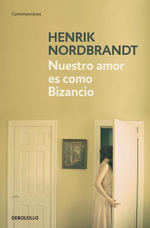 NUESTRO AMOR ES COMO BIZANCIO | 9788499081878 | NORDBRANDT, HENRIK | Llibreria Online de Vilafranca del Penedès | Comprar llibres en català