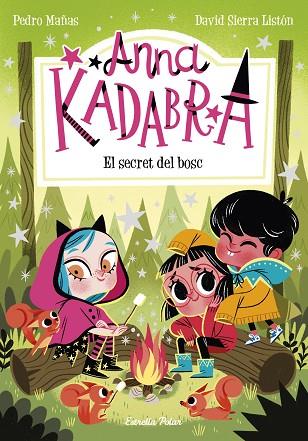 ANNA KADABRA 7 EL SECRET DEL BOSC | 9788413890302 | MAÑAS, PEDRO/SIERRA LISTÓN, DAVID | Llibreria L'Odissea - Libreria Online de Vilafranca del Penedès - Comprar libros