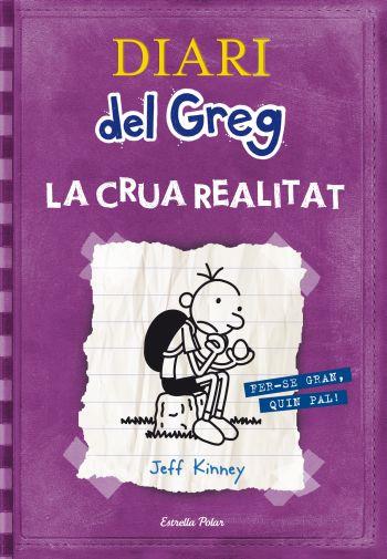 DIARI DEL GREG 5 LA CRUA REALITAT | 9788499323244 | KINNEY, JEFF | Llibreria L'Odissea - Libreria Online de Vilafranca del Penedès - Comprar libros
