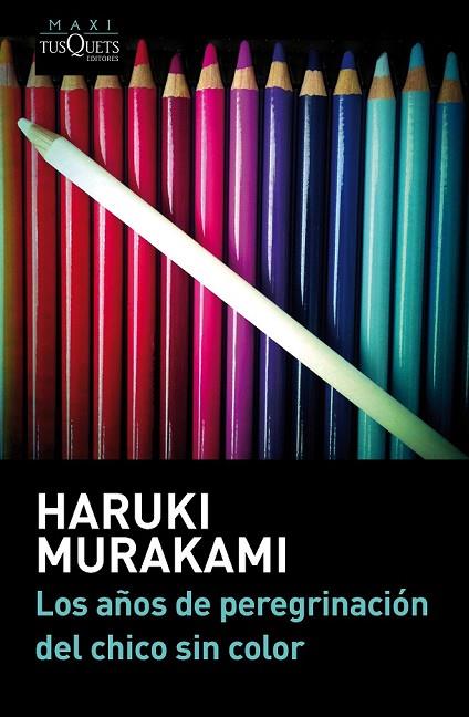 LOS AÑOS DE PEREGRINACIÓN DEL CHICO SIN COLOR | 9788483839232 | MURAKAMI, HARUKI | Llibreria Online de Vilafranca del Penedès | Comprar llibres en català