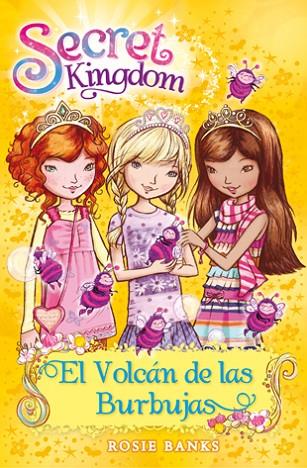 SECRET KINGDOM 7 EL VOLCÁN DE LAS BURBUJAS | 9788424651336 | BANKS, ROSIE | Llibreria Online de Vilafranca del Penedès | Comprar llibres en català