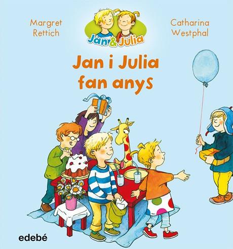 JAN I JULIA FAN ANYS | 9788468327716 | RETTRICH, MARGRET | Llibreria Online de Vilafranca del Penedès | Comprar llibres en català