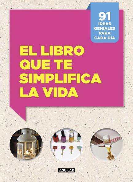 EL LIBRO QUE TE SIMPLIFICA LA VIDA | 9788403515703 | CAFASSO, LETIZIA / RUSSO, SANDRO | Llibreria Online de Vilafranca del Penedès | Comprar llibres en català